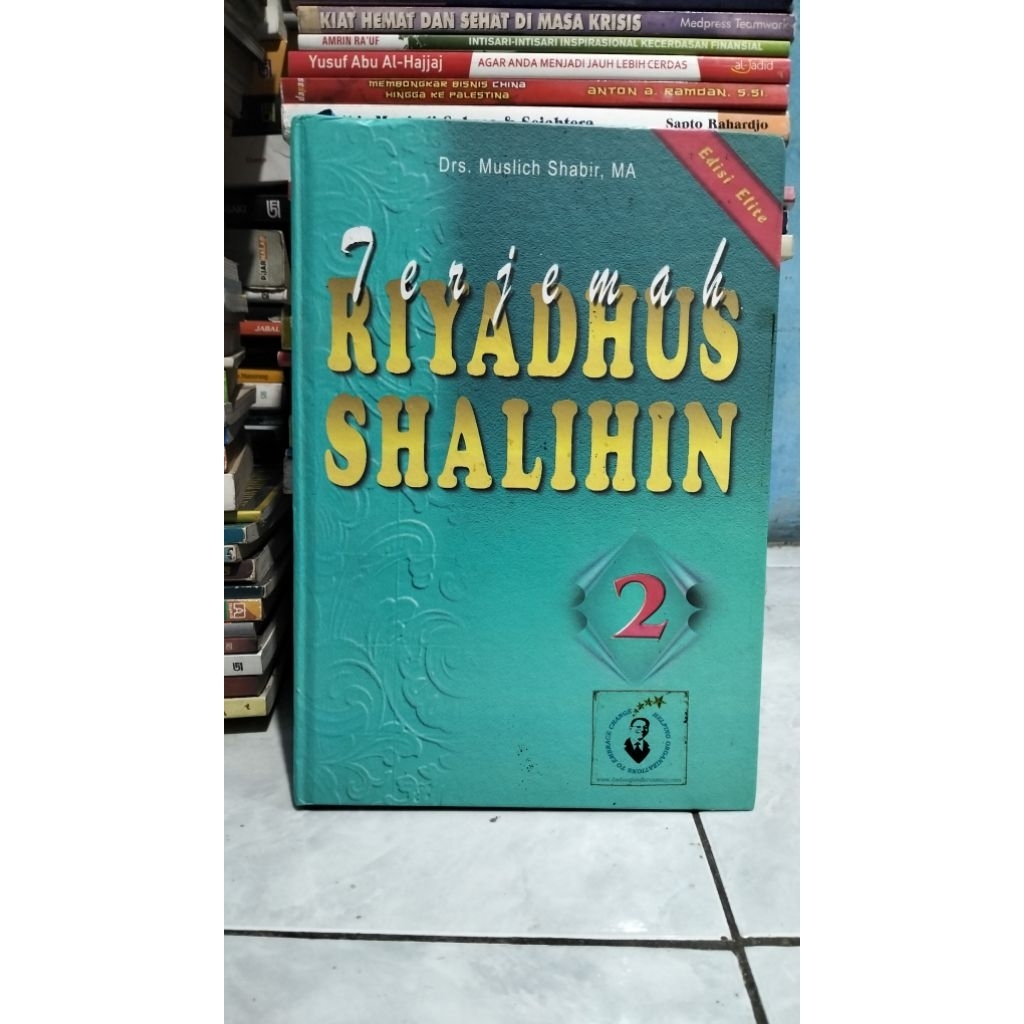 Terjemah Riyadhus Shalihin 2 - Drs. Muslich Shabir, MA