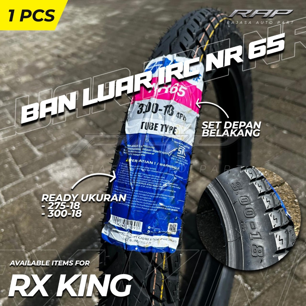 BAN LUAR RX KING SET DEPAN BELAKANG IRC NR65 RING 18 RX KING UKURAN 275 & 300 BAN LUAR RX KING RING 