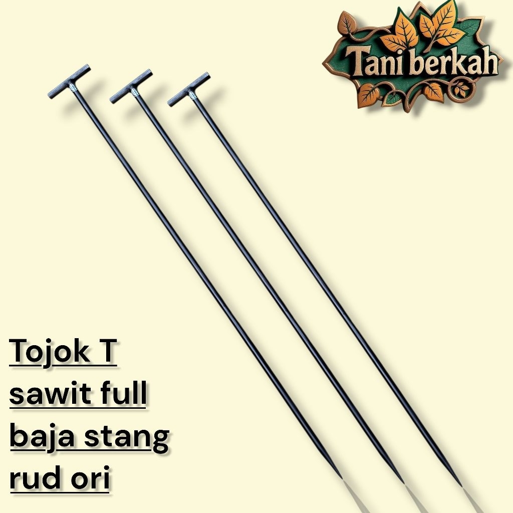 TOJOK / TOJOK SAWIT T FULL BAJA PER KEONG ORI / TOJOK ALAT PANEN SAWIT / TOJOK SAWIT / FULL BAJA