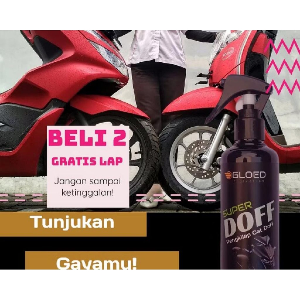 Gloed super doff/pengkilap body motor- mate doff-poles motor efek daun talas.