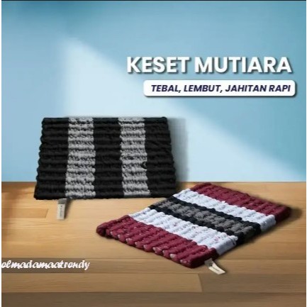Keset Kaki Penjara Mutiara Tebal Menyerap Air | Keset Kamar Mandi Ruang Tamu