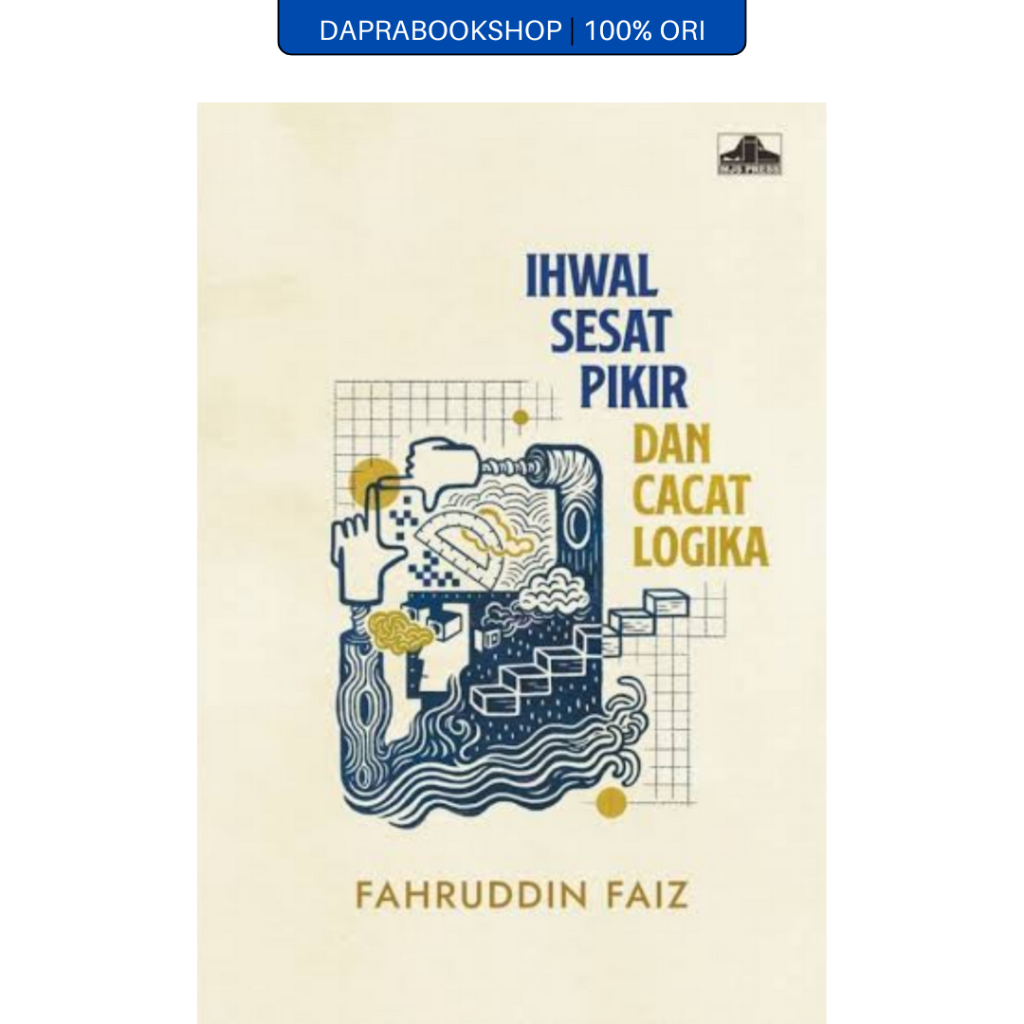 Ihwal Sesat Pikir dan Cacat Logika - Fahruddin Faiz - MJS Press