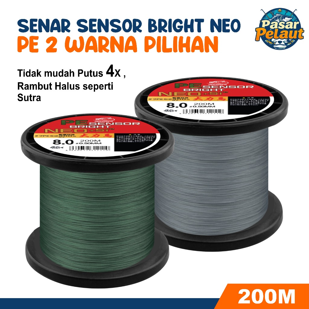 PASAR PELAUT Tali Pancing Sensor Bright 200m Pancing PE  NEO+si2   Pancing Kuat & Tahan Bahan PE