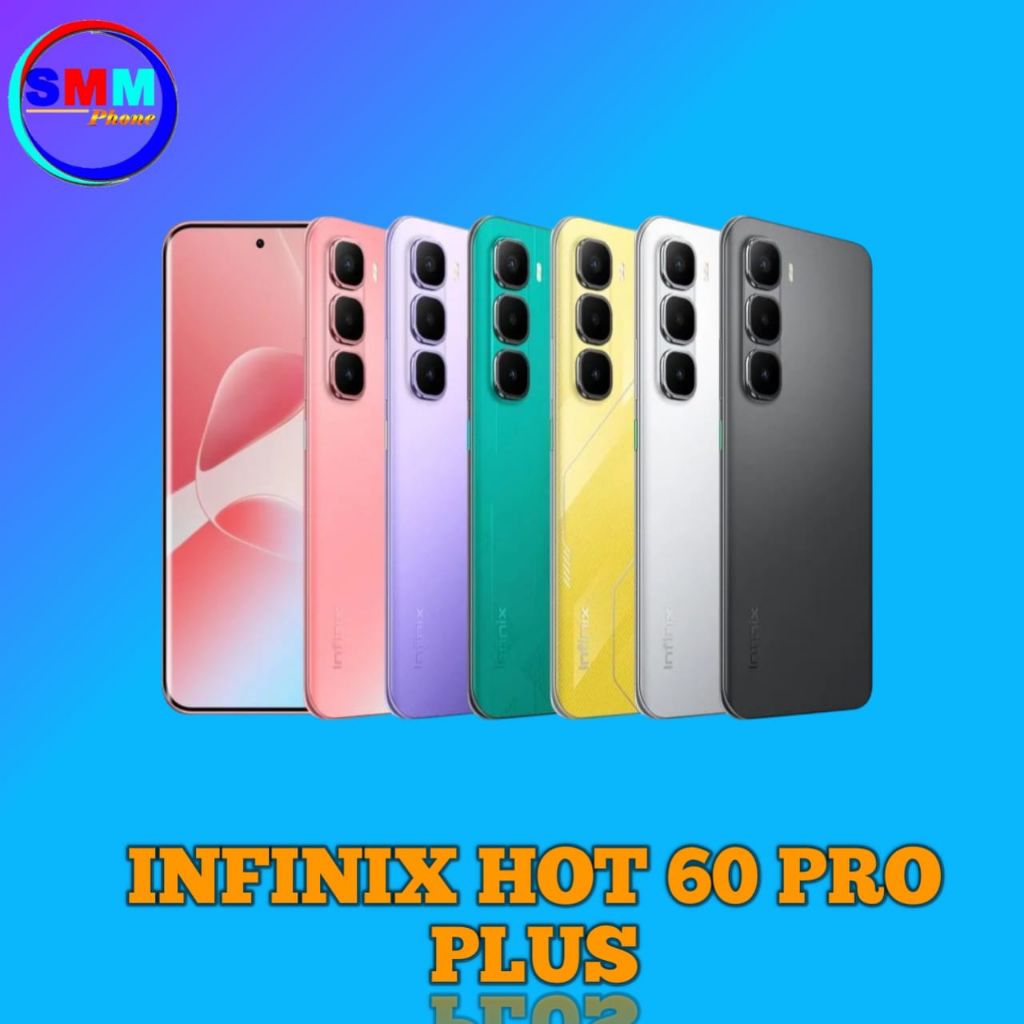 INFINIX HOT 60 Pro Plus Ram 16GB (8gb + 8gb) Rom 256gb Garansi Resmi Infinix Indonesia