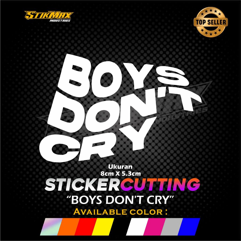 STICKER STIKER CUTTING VIRAL BOYS DONT CRY