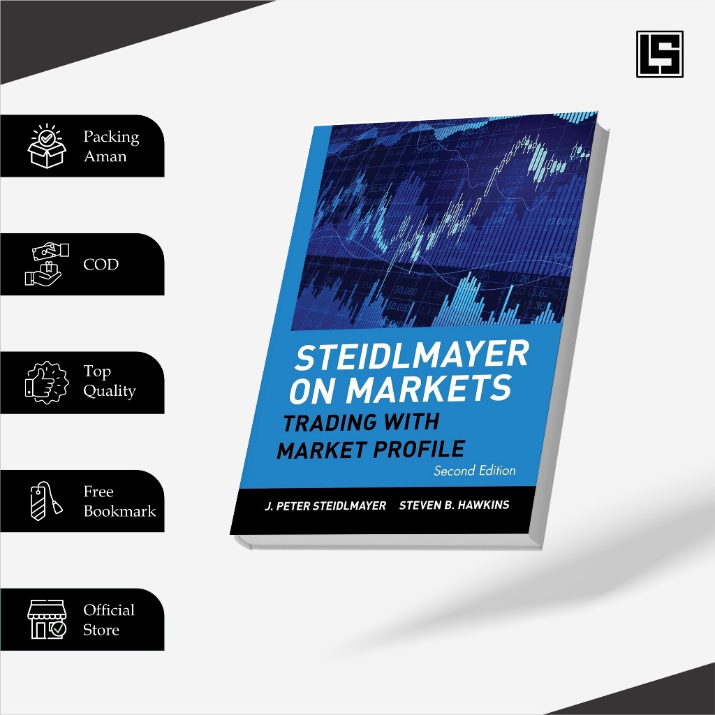 Steidlmayer on Markets second edition J. Peter Steidlmayer & Steven B. Hawkins