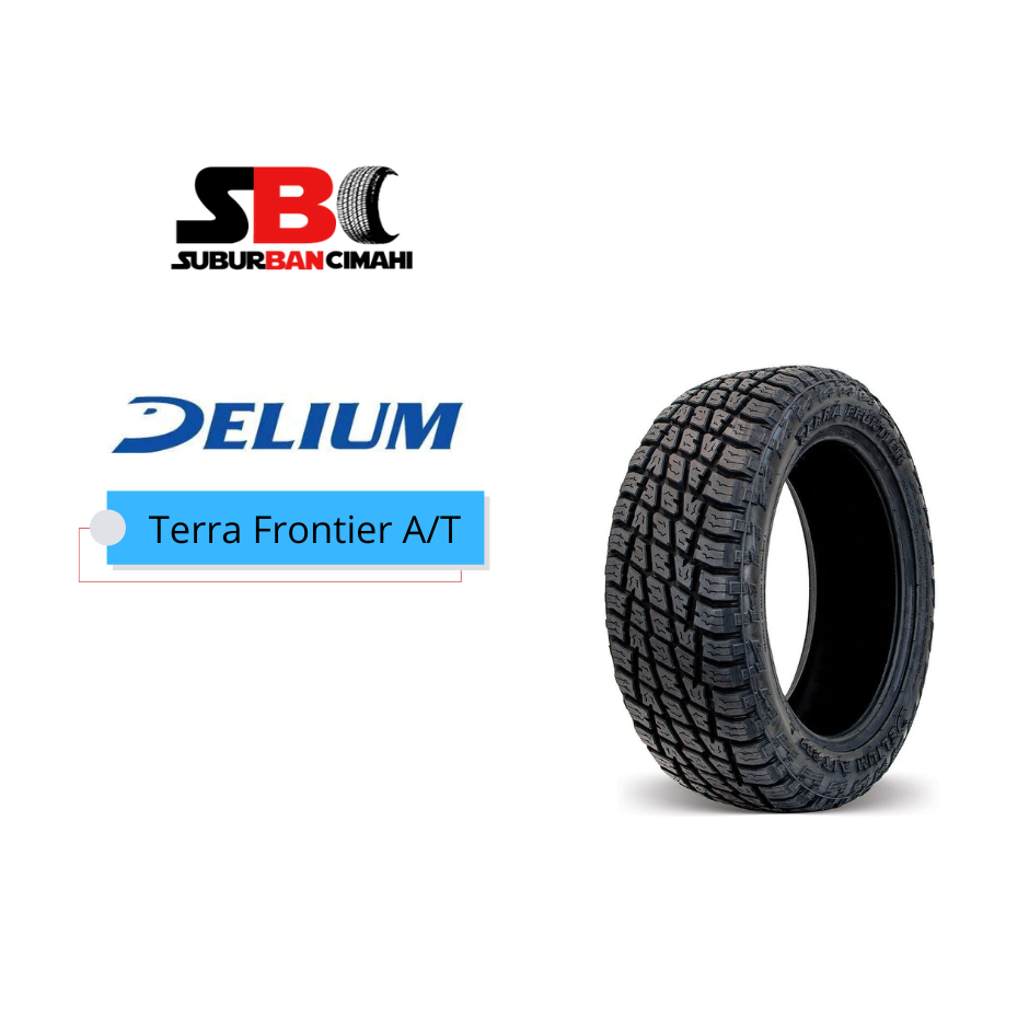Ban Mobil Fortuner Pajero A/T Delium Terra Frontier A/T 265/65/R17