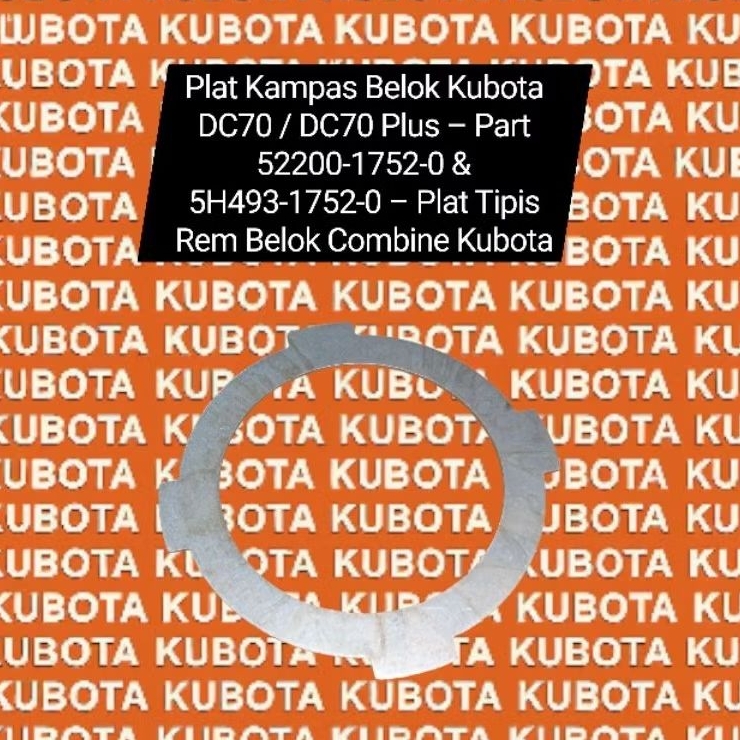 DC70/DC70PLUS Plat Kampas Belok Kubota DC70 / DC70 Plus – Part 52200-1752-0 & 5H493-1752-0 – Plat Ti