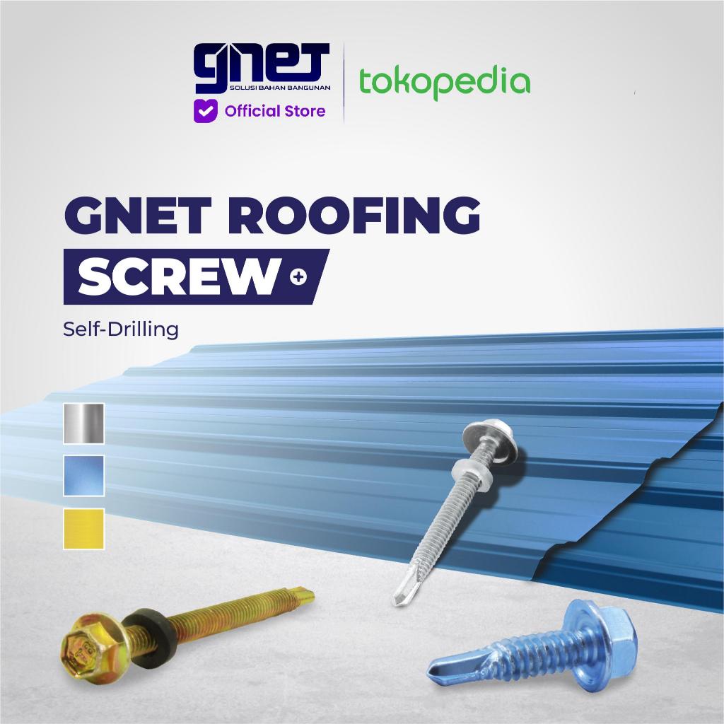 GNET Roofing Screw  Skrup Atap Baja Ringan Anti Bocor
