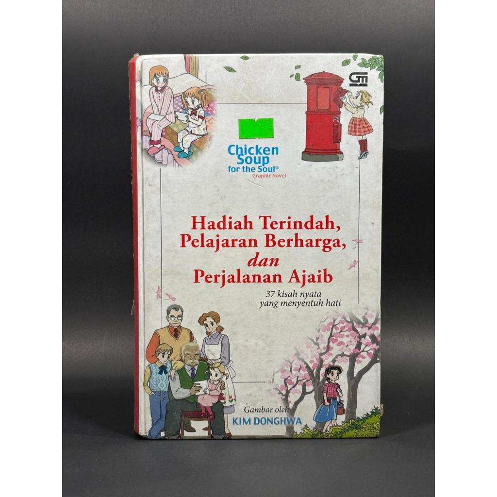 chicken soup for the soul hadiah terindah, pelajaran berharga, dan perjalanan ajaib 37 kisah nyata y