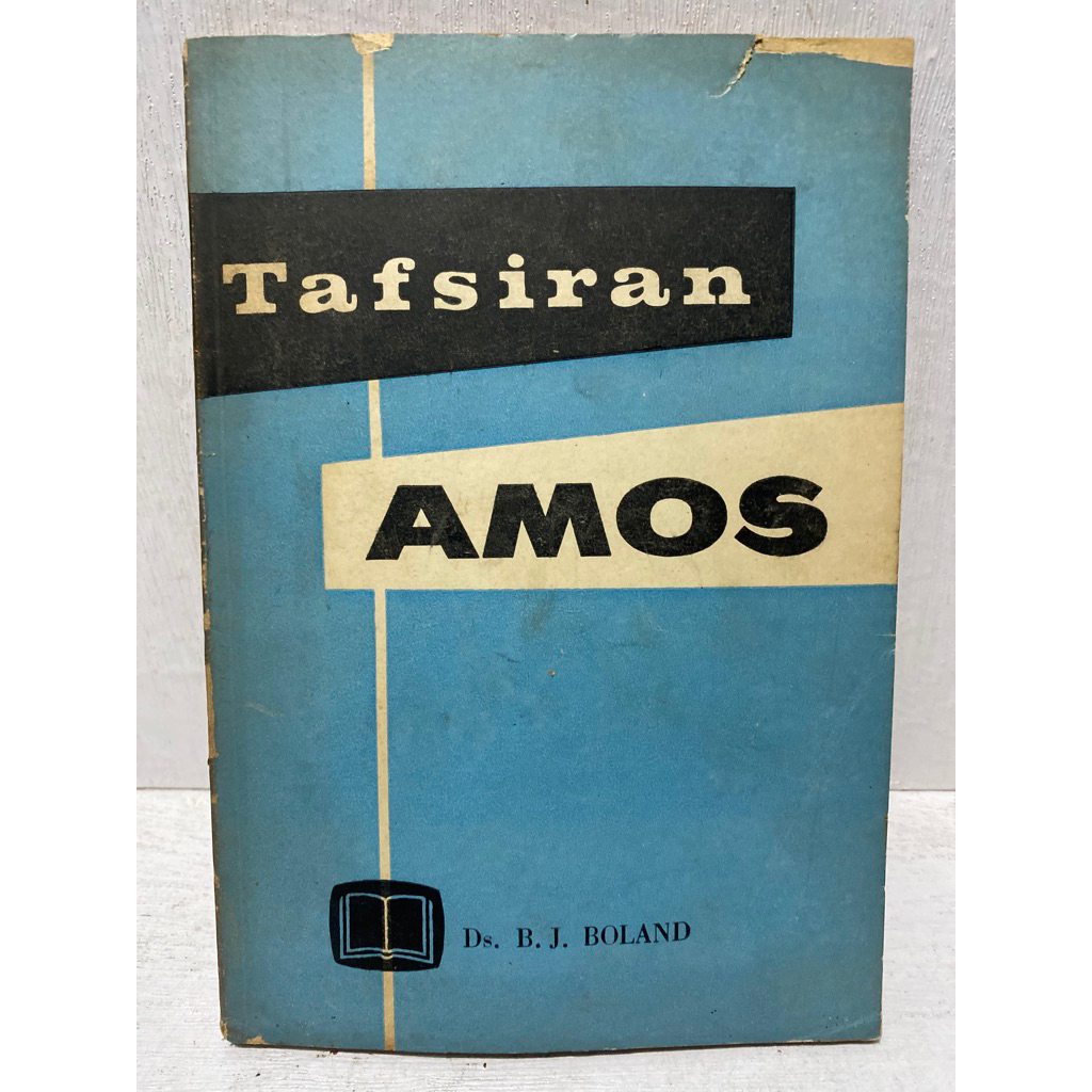 Buku Original TAFSIRAN AMOS - DS. B.J. BOLAND
