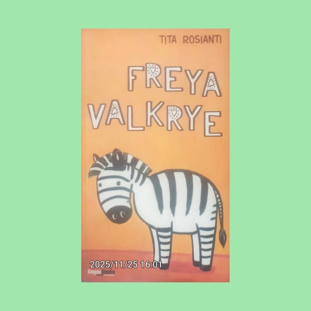 FREYA VALKRYE OLEH  TITA ROSIANTI
