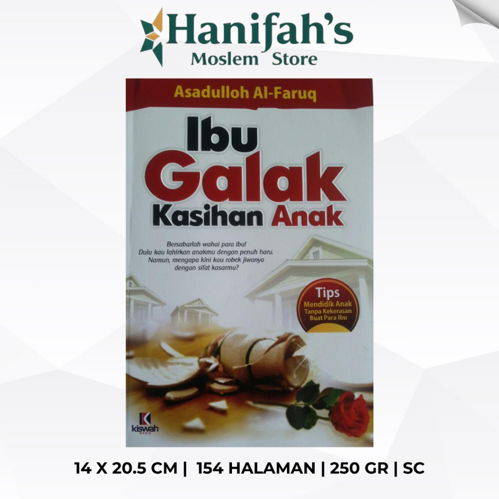 Ibu Galak Kasihan Anak Kiswah Media