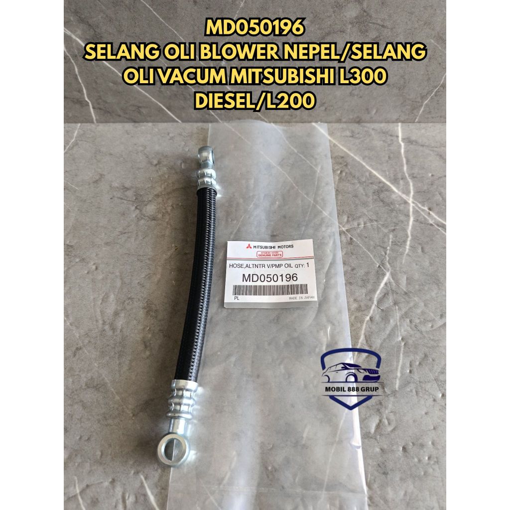 MD050196 SELANG ALTENATOR NEPEL L300 L300D SELANG OIL HOSE OLI VACUM
