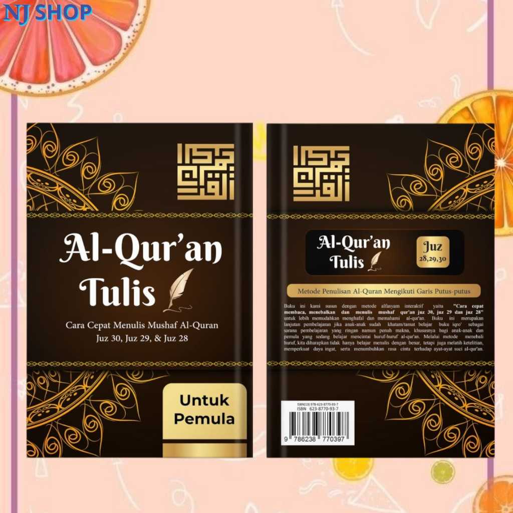 {Quran}-Al-Quran Tulis Cara Cepat Menulis Mushaf Al-Quran Juz 30, Juz 29, & Juz 28 Untuk Pemula