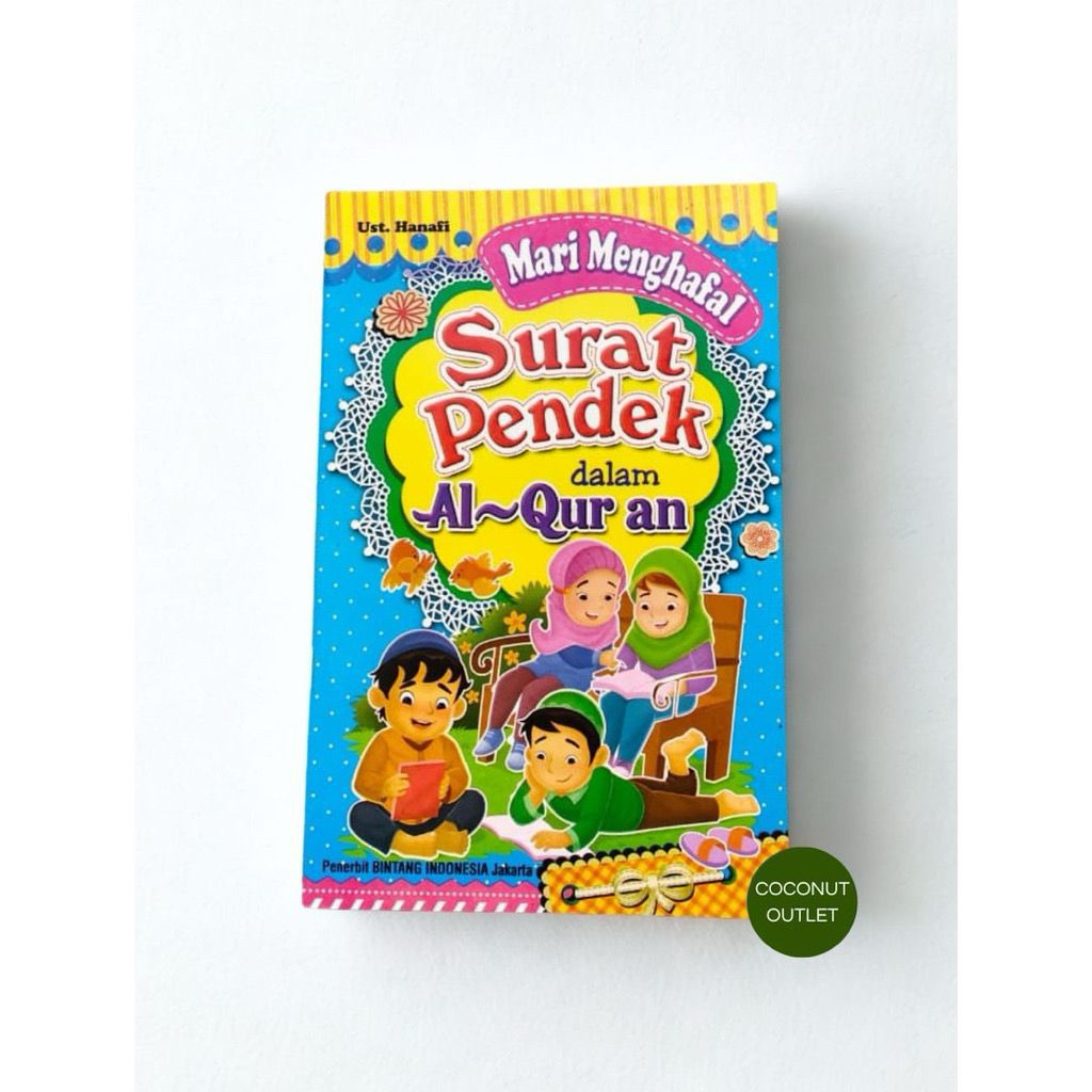 BUKU SURAT PENDEK DALAM ALQURAN. BUKU MENGHAFAL SURAT PENDEK.