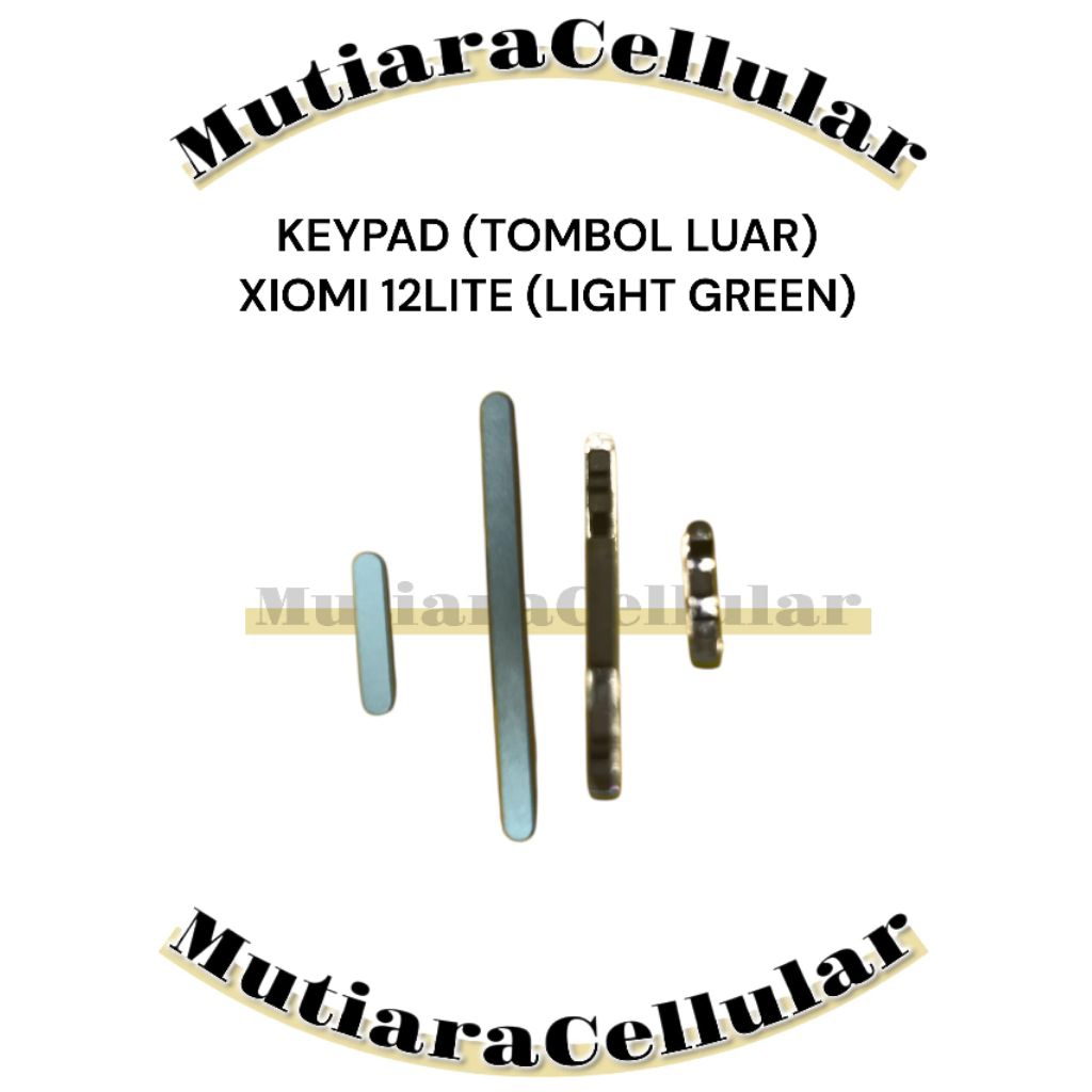 KEYPAD (TOMBOL LUAR) XIOMI 12LITE (LIGHT GREEN)