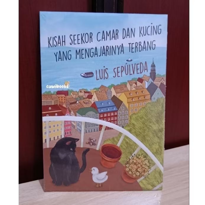 Kisah Seekor Camar dan Kucing yang Mengajarinya Terbang - Luis Sepulveda