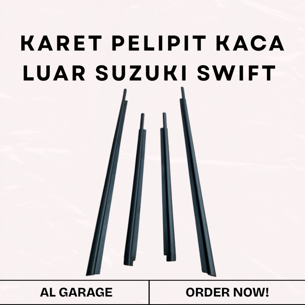 KARET PELIPIT KACA LUAR SUZUKI SWIFT SEMUA TAHUN