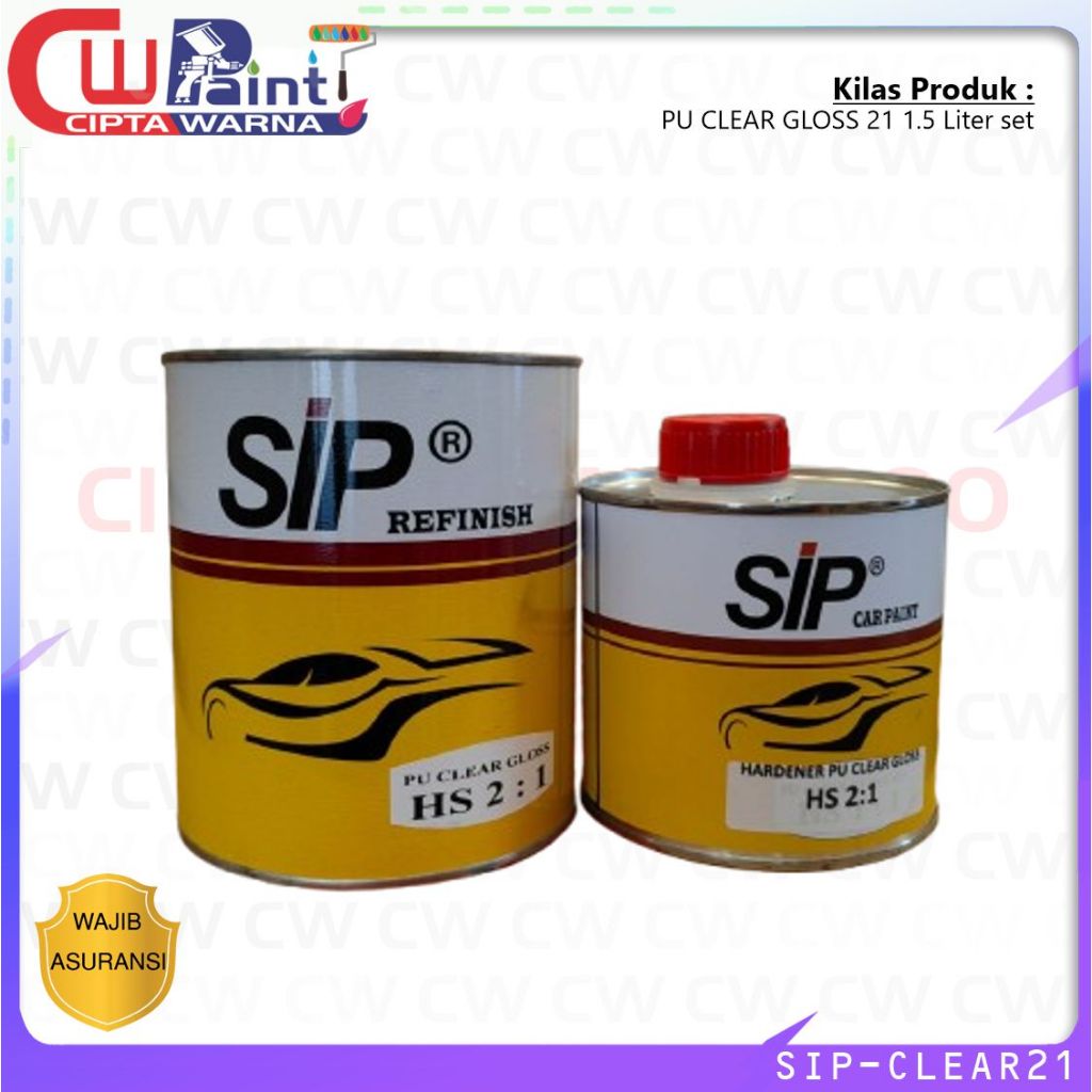 SIP CLEAR PU HS  2:1 Pernis Cat Mobil  Volume 1 Liter + Hardener 500ml - A6 CWK