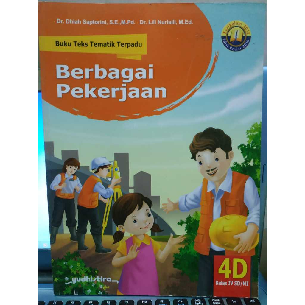 ORIGINAL BUKU TEKS TEMATIK TERPADU BERBAGAI PEKERJAAN SD/MI 4D K2013 YUDHISTIRA