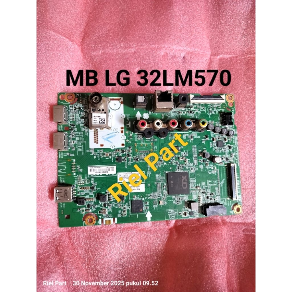 MB - MAINBOARD - MOBO - MODULE - MOTHERBOARD - MESIN TV LED LG 32LM570 - 32LM570BPTC
