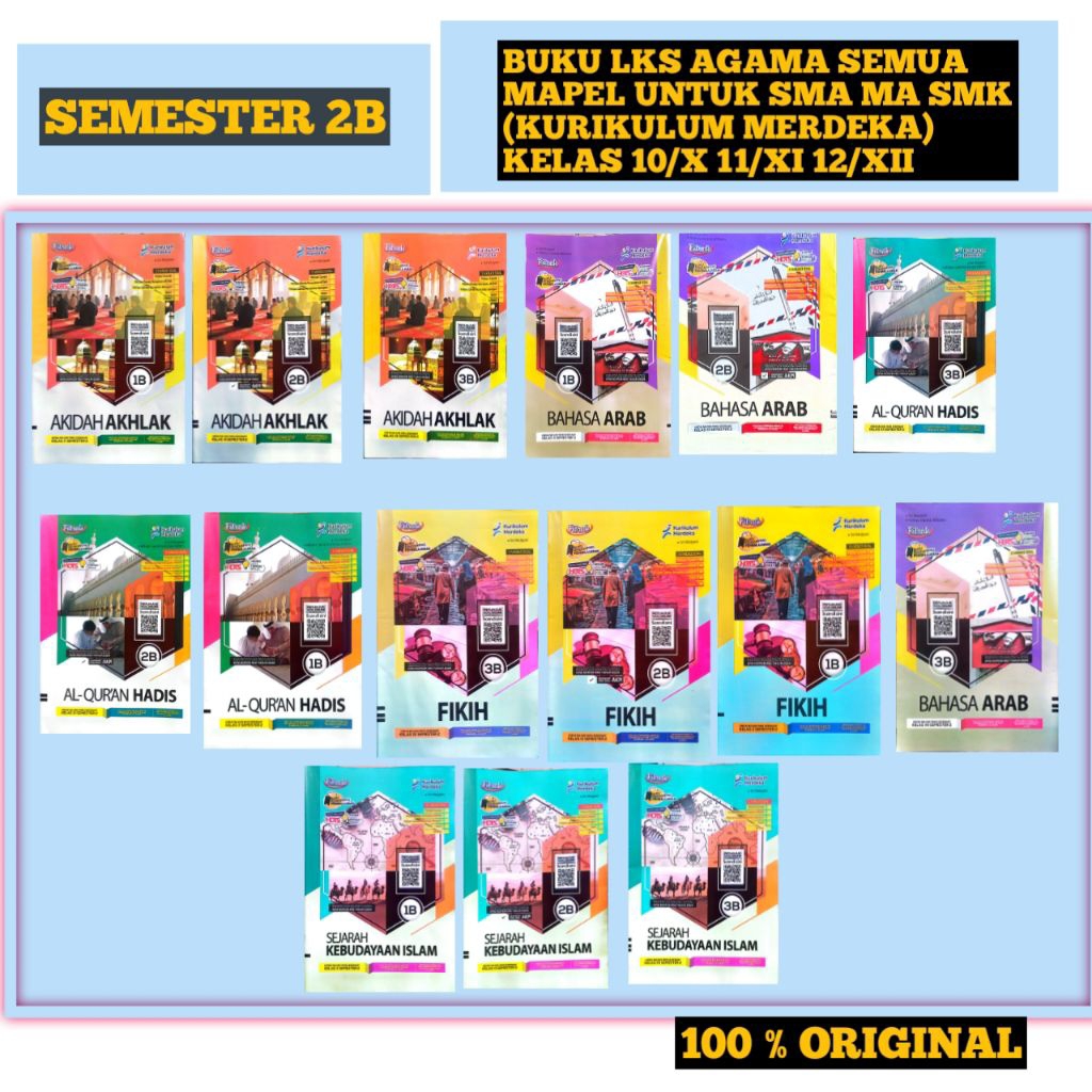 BUKU LKS AGAMA SKI, FIQIH, B. ARAB, AKIDAH AKHLAQ,Q HADIST KELAS 10/X 11/XI 12/XII (SMA/SMK/MA) fitE