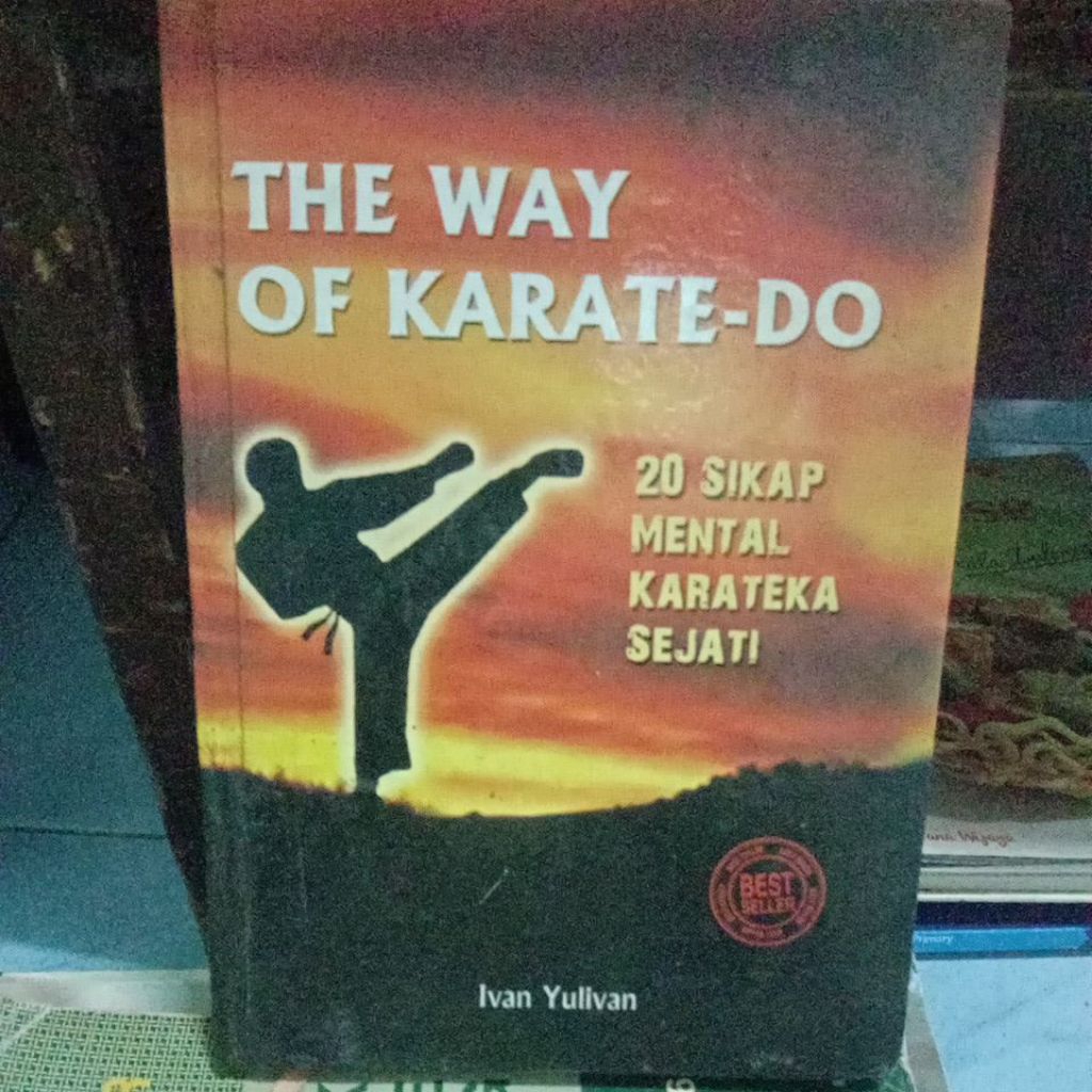 BUKU THE WAY OF KARATE - DO, 20 SIKAP MENTAL KARATEKA SEJATI, buku second