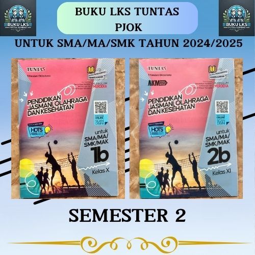 LKS PENDIDIKAN JASMANI OLAHRAGA DAN KESEHATAN KELAS 10 & 11 SEMESTER 2 UNTUK SMA/MA/SMK/MAK KURIKULU