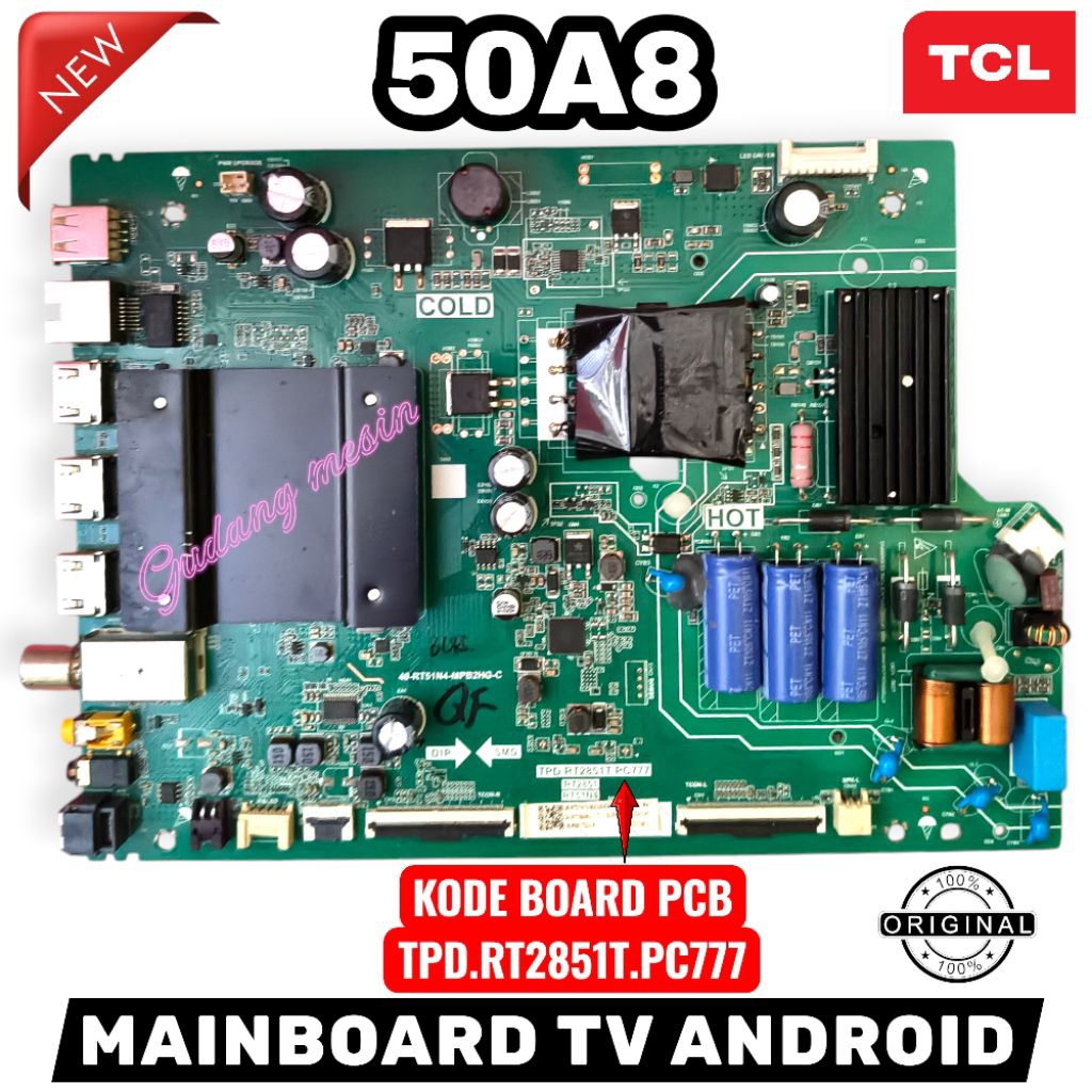 MB TV TCL 50A8 / MAINBOARD TV TCL 50A8 / MESIN TV TCL 50A8 / MODUL TV TCL 50A8 / MB 50A8 / NEW / ORI