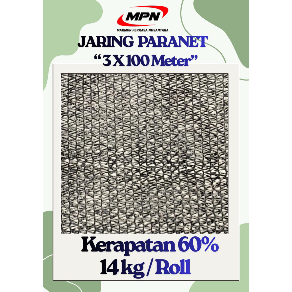Jaring Paranet MPN 1 Roll 3x100 Meter Anti UV/ paranet 60%, paranet 70%, paranet 80%, paranet 90%, p