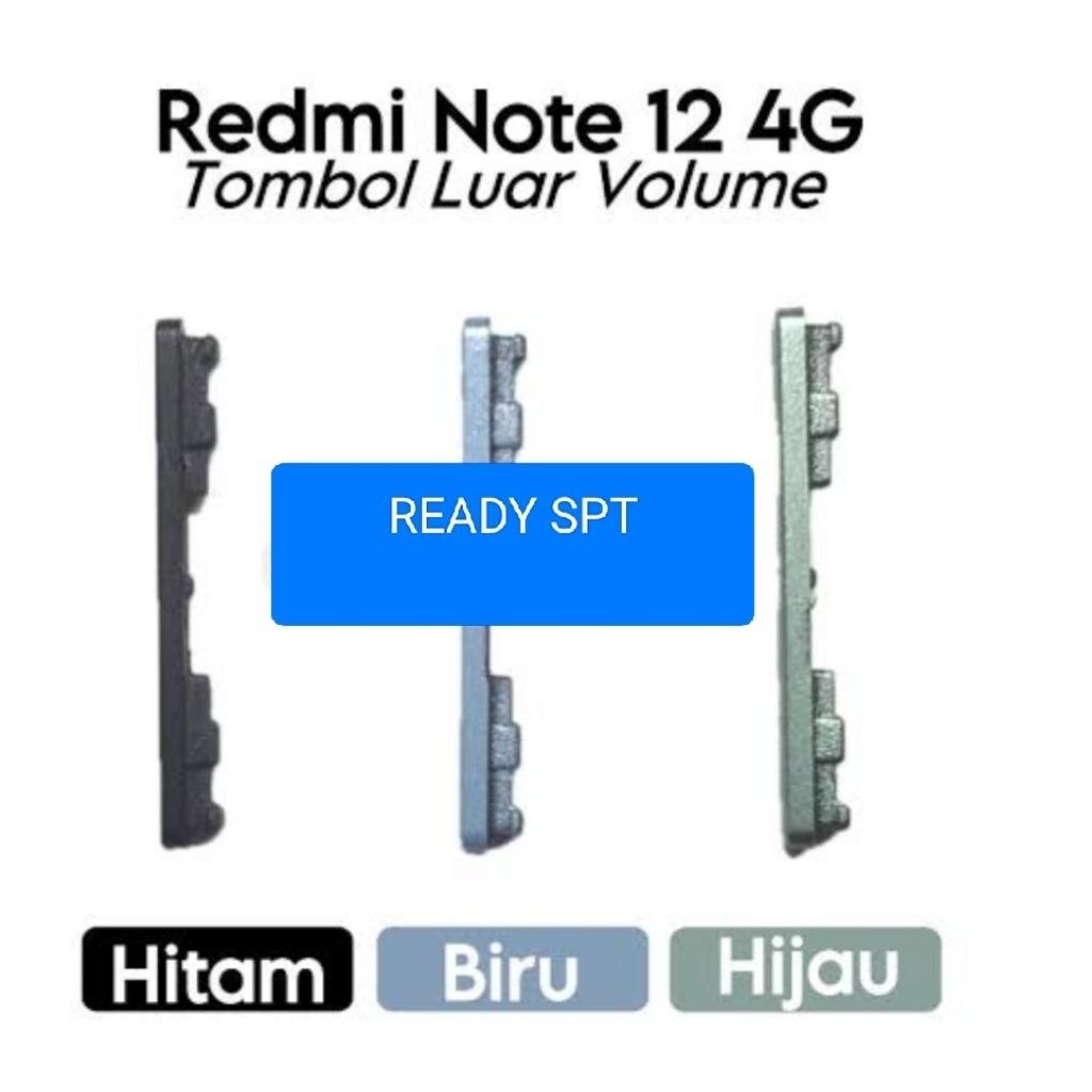 TOMBOL LUAR FOLUME XIAOMI REDMI  NOT 12 4G/REDMI NOT 12 5G