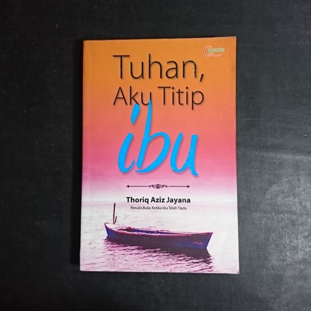 Tuhan, Aku Titip Ibu - Thoriq Aziz Jayana