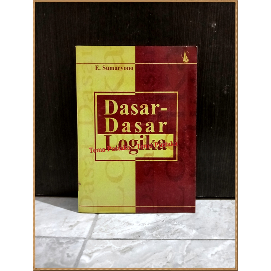 Dasar Dasar Logika - E. Sumaryono