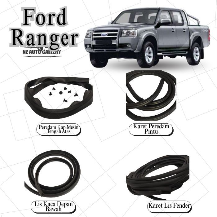 Karet Peredam & Lis Ford Ranger – Peredam Kap Mesin Tengah Atas, Peredam Pintu, Lis Kaca Depan Bawah