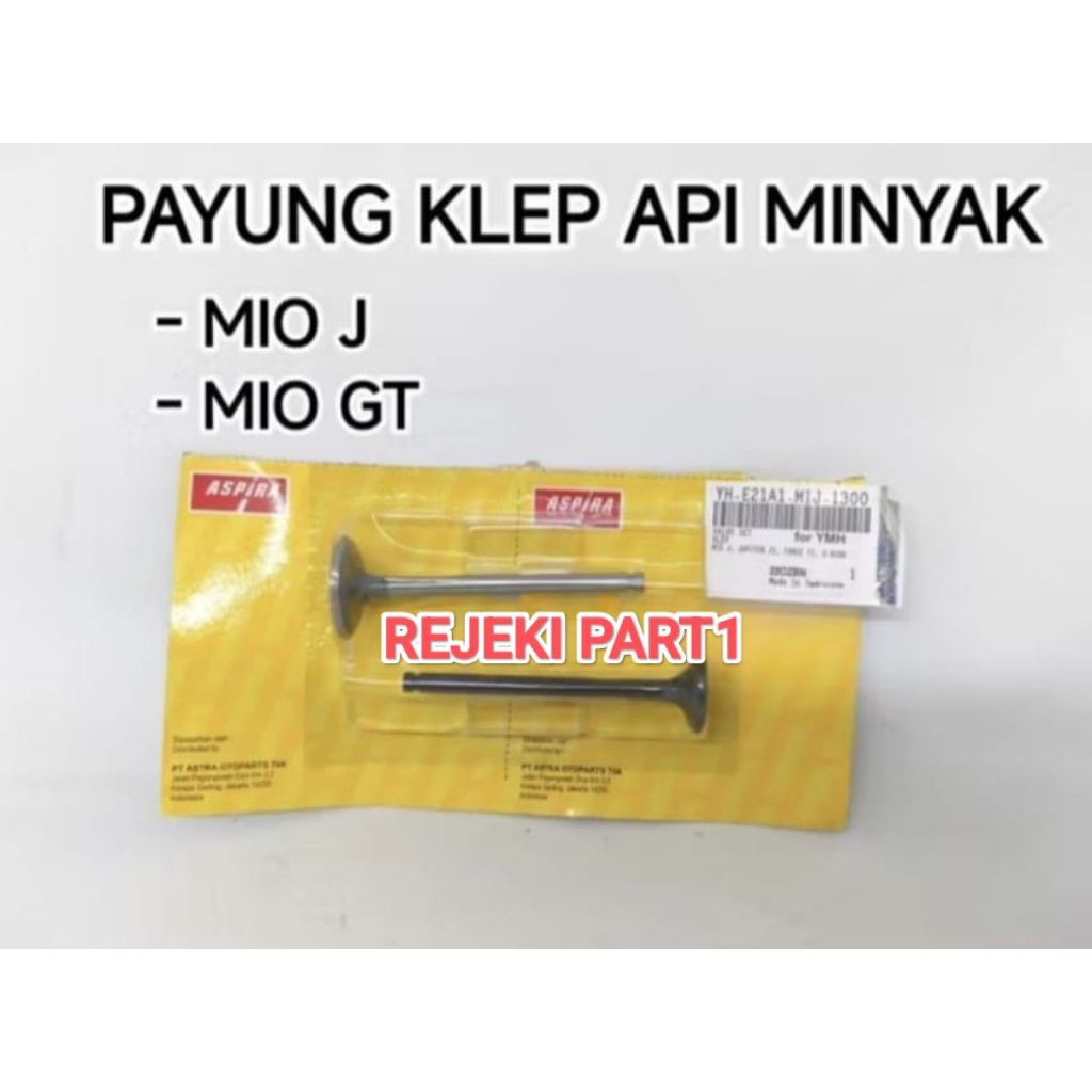 KLEP CLEP API MINYAK MIO J / MIO GT KLEP A/M PAYUNG KLEP SET API MINYAK (ASPIRA)