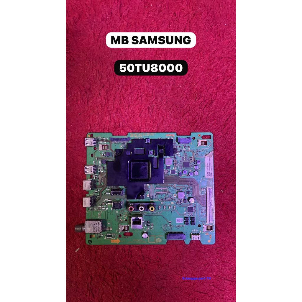 MB Samsung 50TU8000 - Mainboard Samsung 50TU8000 - Mother Board Samsung 50TU8000 - Mesin TV Samsung 