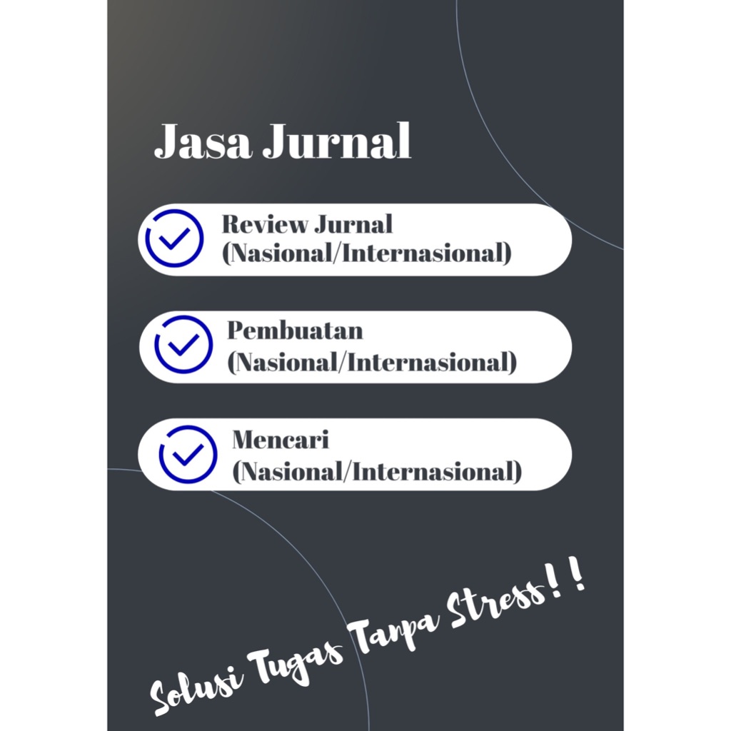 JASA JURNAL/REVIEW JURNAL/PEMBUATAN JURNAL/MENCARI JURNAL/JURNAL NASIONAL/JURNAL INTERNASIONA