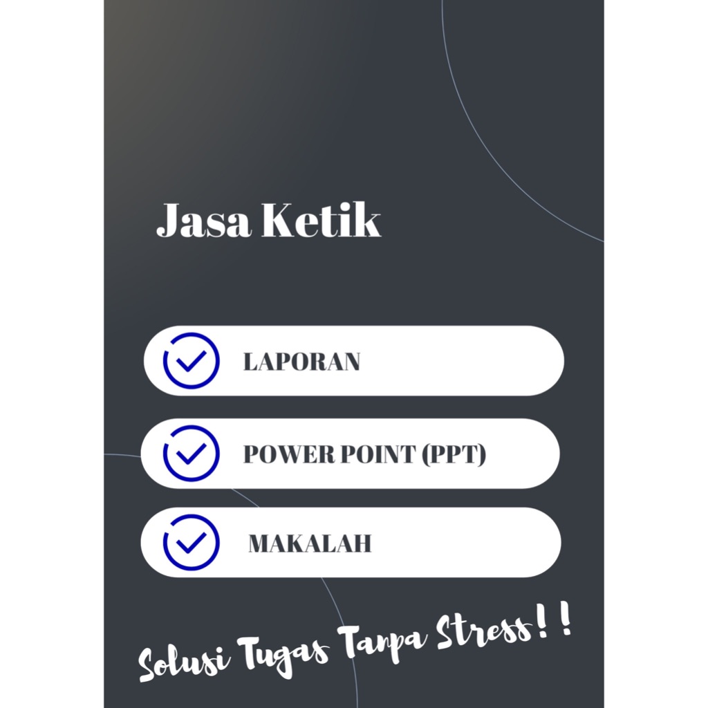 JASA KETIK/KETIK LAPORAN/KETIK POWER POINT/PPT/KETIK MAKALAH