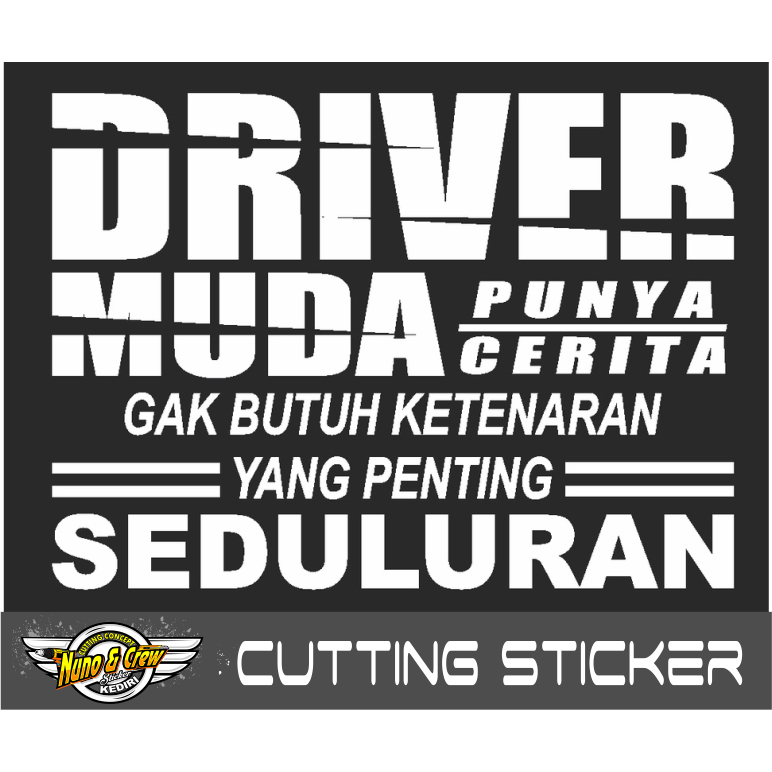 STICKER DRIVER MUDA /STICKER KACA/PICK UP/TRUCK DLL