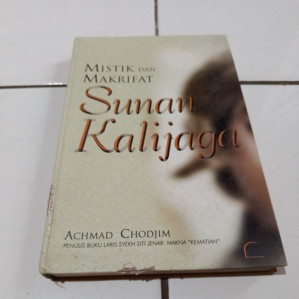 MISTIK DAN MAKRIFAT SUNAN KALIJAGA (Hard Cover)