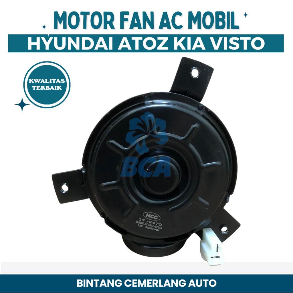 MOTOR FAN MOTORFAN AC MOBIL HYUNDAI ATOZ KIA VISTO