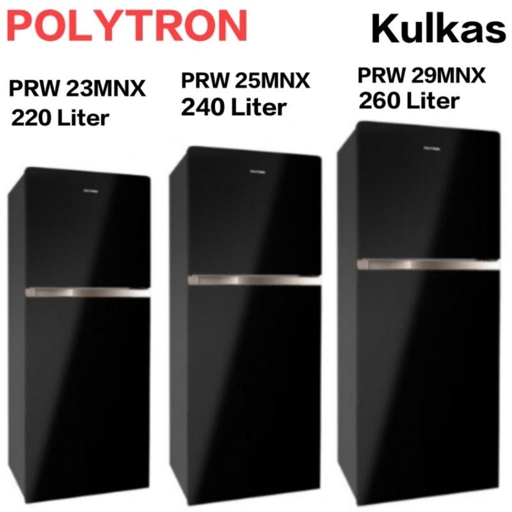 Kulkas Polytron Belleza JUMBO Kulkas 2 Pintu 220 Liter PRW 23MNX/25MNX /29MNX Polytron Jumbo Garansi