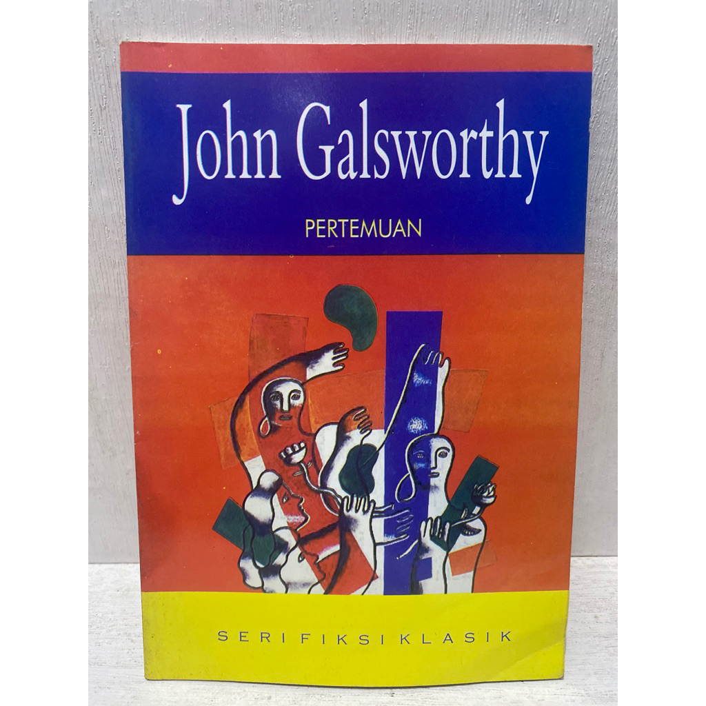 Buku Original PERTEMUAN SERI FIKSI KLASIK -  JOHN GALSWORTHY