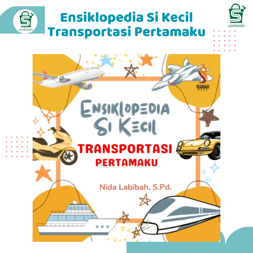 Ensiklopedia Si Kecil Transportasi Pertamaku
