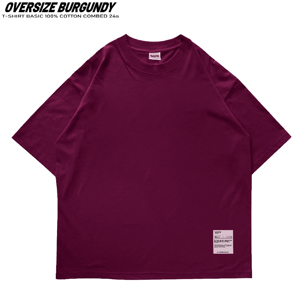 OVERSIZE KAOS POLOS BURGUNDY 24s COTTON COMBED BAJU HITAM POLOS M-XXL