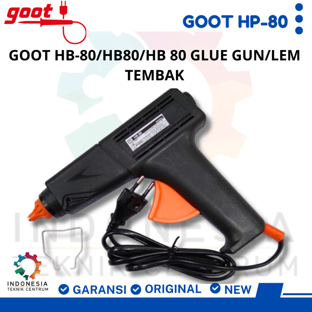 GOOT HB-80/HB80/HB 80 Glue Gun/Lem Tembak