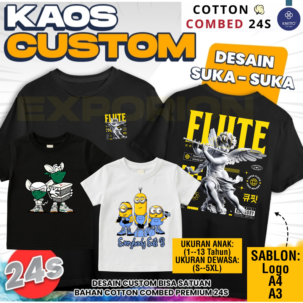 KAOS SABLON CUSTOM DTF BAHAN KATUN COMBED 24s KNITTO / CUSTOM KAOS ANAK DAN DEWASA (UNISEX)