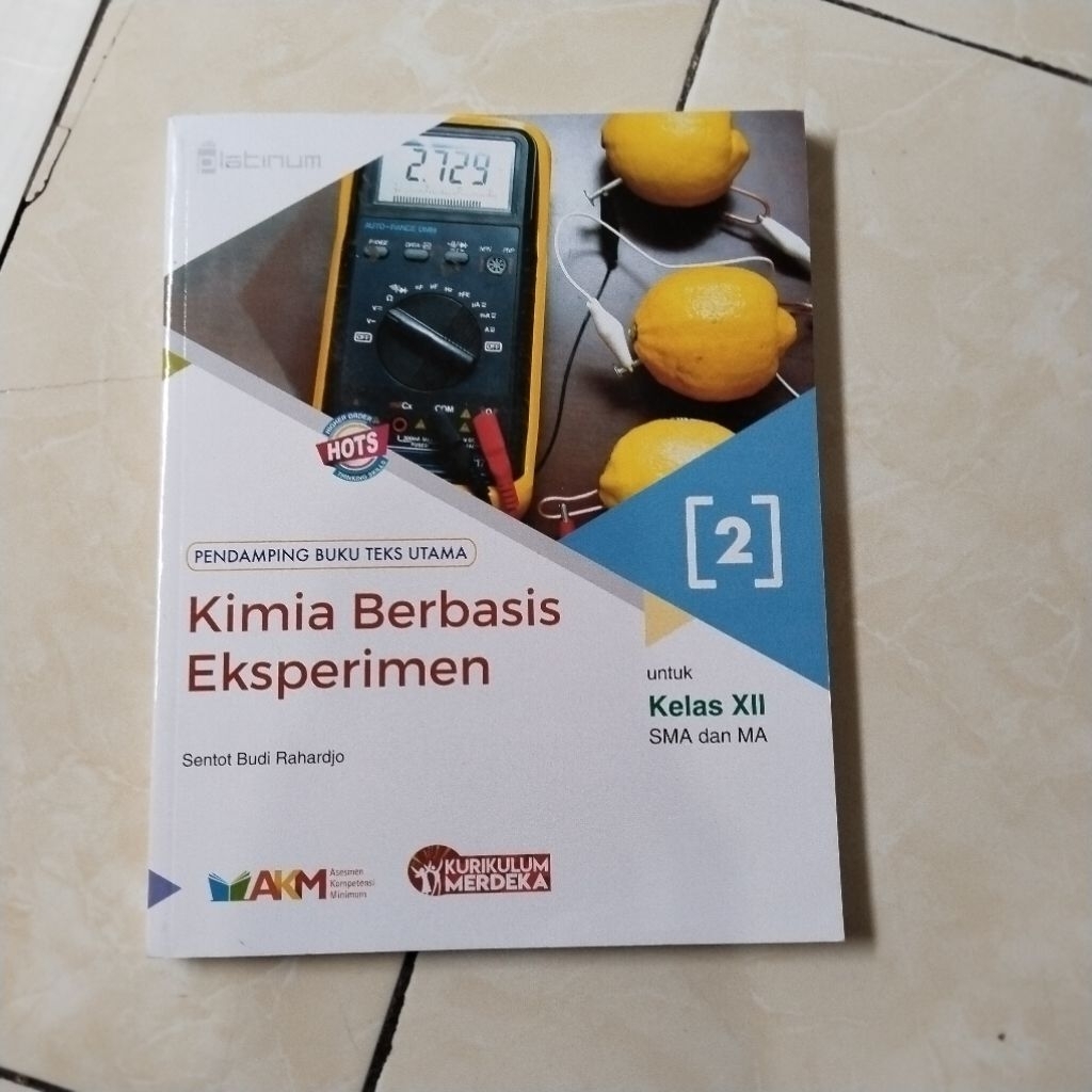 BUKU PAKET PELAJARAN KIMIA BERBASIS EXPERIMEN KELAS X11/12 SMA/MA KURIKULUM MERDEKA(PLATINUM)