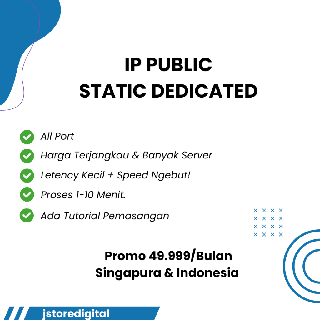 IP PUBLIC STATIC DEDICATED OPEN ALL PORT ( WEBSERVER, DAPODIK, CCTV, ROUTER/SWITCH/OLT )